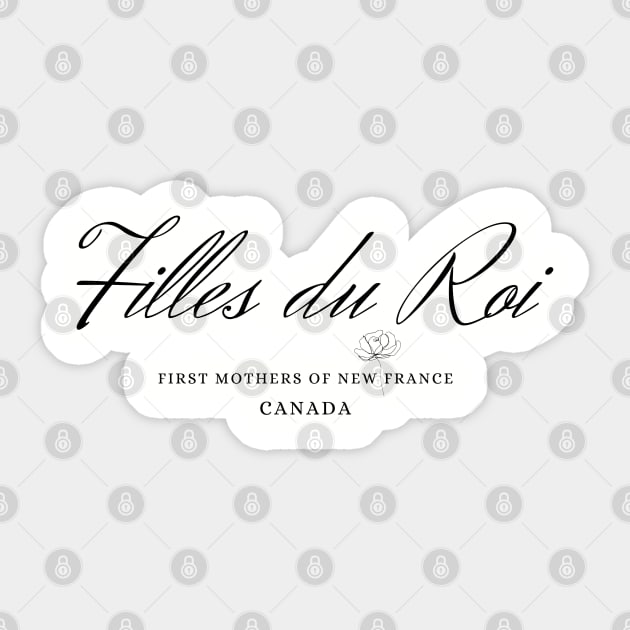 Filles du Roi Mothers of New France Canada Sticker by MalibuSun